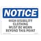Signmission OSHA, High Vis Clothing Must Worn This Point, 14in X 10in Rigid Plastic, 14" W, 10" H, Landscape OS-NS-P-1014-L-13496 - alternate 1
